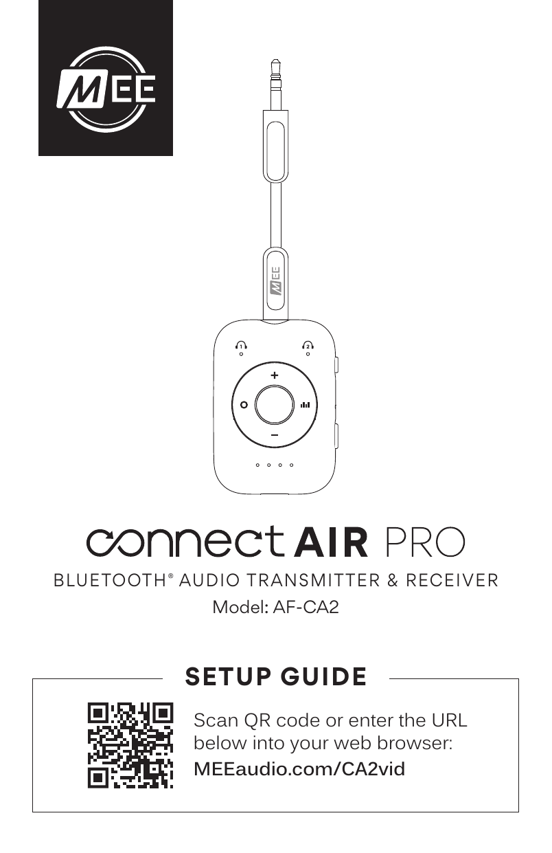 MEE audio Connect Air Pro Setup Guide cover. Product image of the Connect Air Pro Bluetooth Audio Transmitter and Receiver, Model AF-CA2. Includes a QR code linking to the video setup guide at MEEaudio.com/CA2vid.