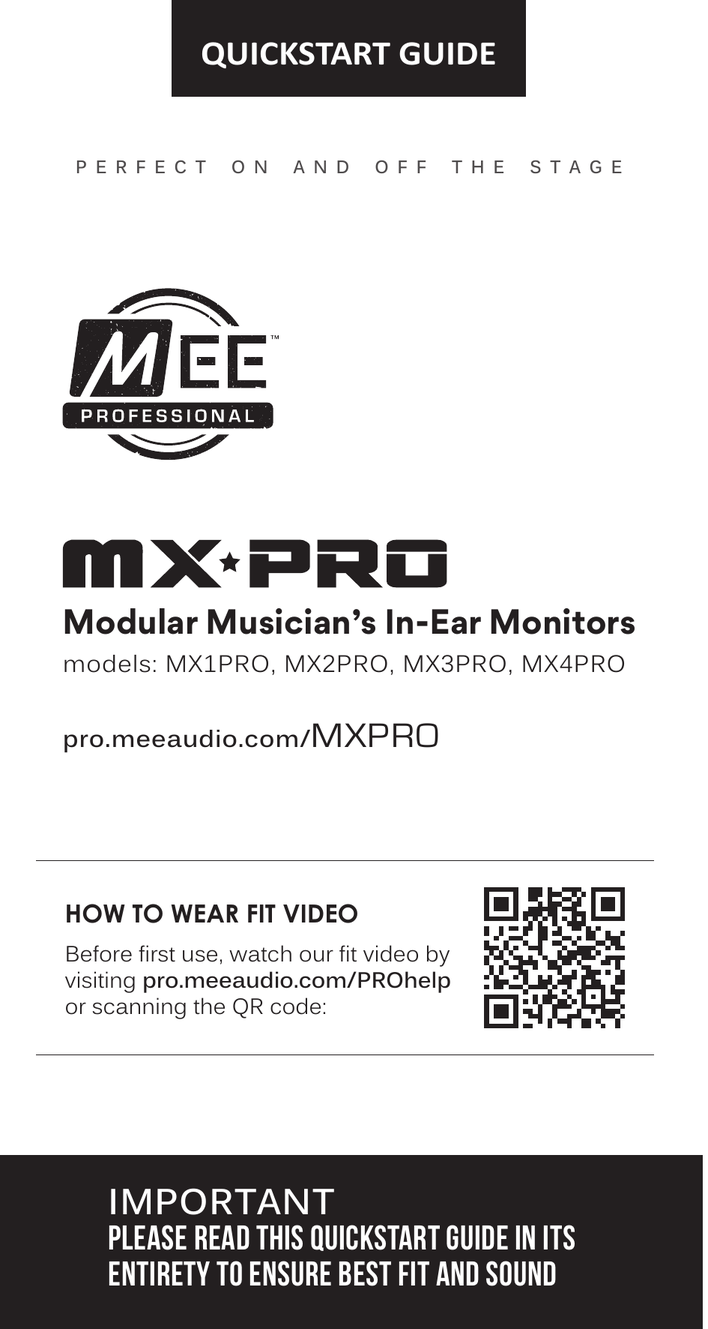 MEE Professional MX PRO Quickstart Guide cover. Modular Musician's In-Ear Monitors. Models: MX1PRO, MX2PRO, MX3PRO, MX4PRO. Perfect on and off the stage.