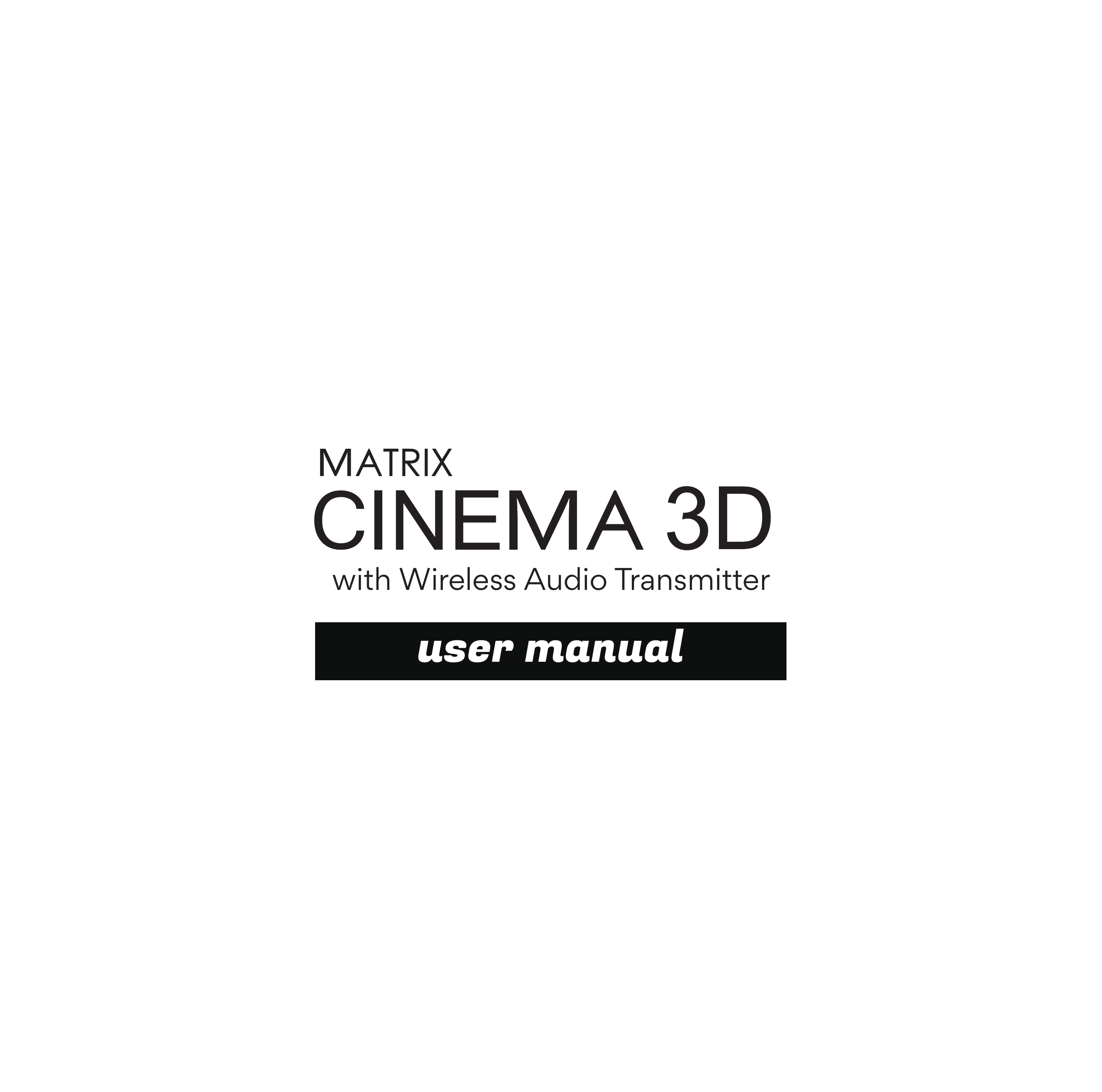 MEE audio Matrix Cinema 3D with Wireless Audio Transmitter — User Manual cover